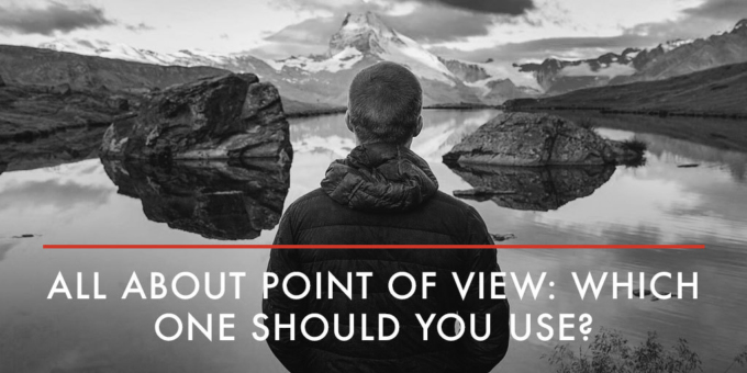 All About Point of View Which One Should You Use
  