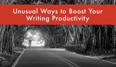 FEATURED Unusual Ways to Boost Your Writing Productivity
  