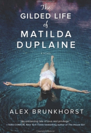 The Gilded Life of Matilda Duplaine
  